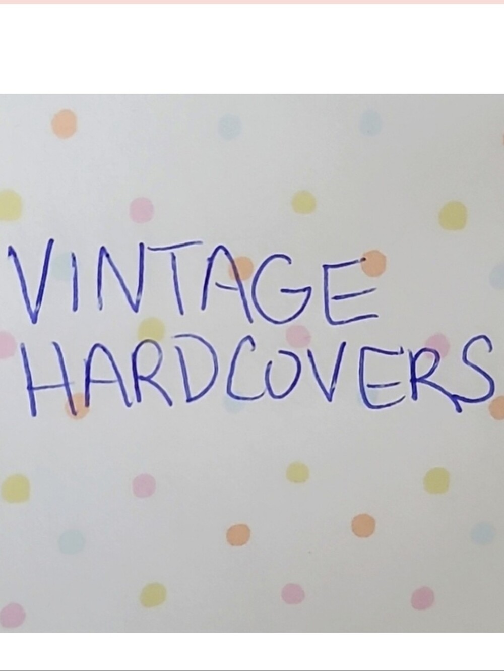 VINTAGE HARDCOVER BOOKS